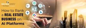 How to rank a real estate in AI platforms